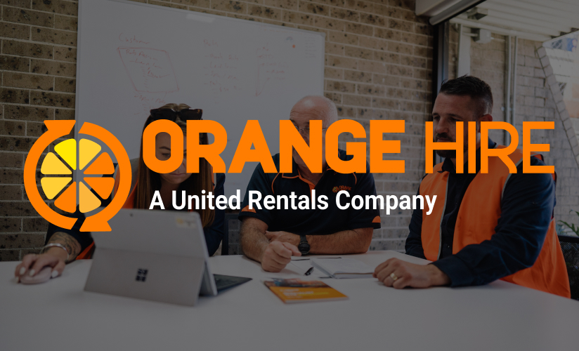 UNITED RENTALS acquires Orange Hire A new chapter in hire excellence Orange Hire